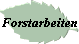 Forstarbeiten