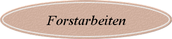 Forstarbeiten